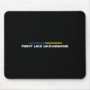 Kämpfe wie Ukrainisch Ukraine-Flagge Unterstützung Mousepad