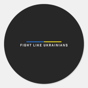 Kämpfe wie Ukrainisch Ukraine-Flagge Unterstützung Runder Aufkleber