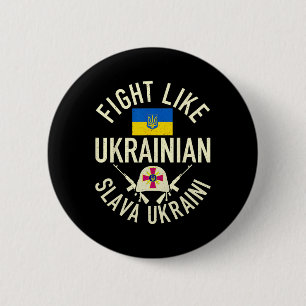 Kämpfe wie Ukrainisch Unterstütze die Ukraine Ich Button