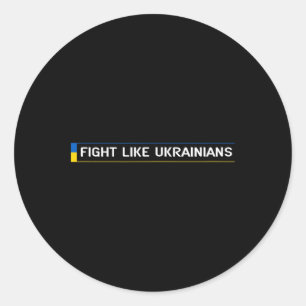 Kämpfe wie Ukrainische Ukrainisch Zelensky Ukraine Runder Aufkleber