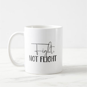 Kämpfen, nicht fliegen - Stress, Fitness, Erfolg Kaffeetasse