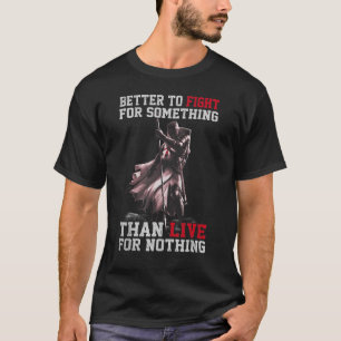 Kämpfen Sie für etwas als Leben für nichts Kreuzfa T-Shirt