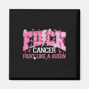 Kämpfen wie ein Queen Breast Cancer Awareness Pink Magnet