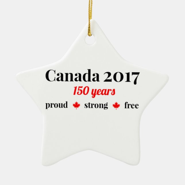 Kanada 150 im Jahre 2017 stolz und frei Keramikornament (Vorne)
