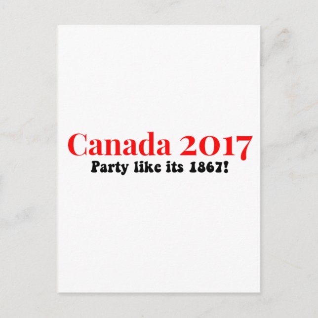 Kanada 150 im Party von 2017 wie 1867 Postkarte (Vorderseite)