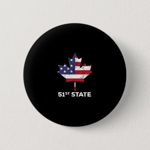 Kanada 51. Staat Vereinigte Staaten Lustiger Präsi Button