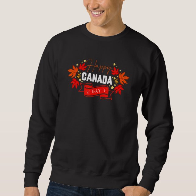 Kanada Day Happy Canada Day Canada Flag Sweatshirt (Vorderseite)