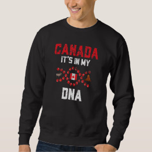 Kanada Es ist in meinem kanadischen Nationalerbe g Sweatshirt