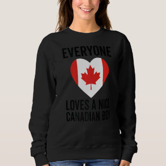 Kanada Flaggen Alle Lieben Ein Nizza Kanadischer J Sweatshirt