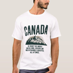 Kanada ist der Beweis dafür, dass die Welt sich se T-Shirt