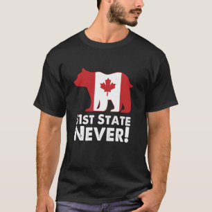 Kanada ist nicht zu verkaufen, 51. Staat nie, Kana T-Shirt