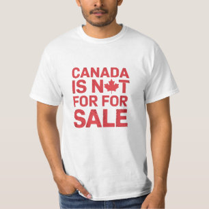 Kanada ist nicht zum Verkauf Bleibe Strong - Anti T-Shirt