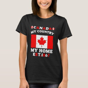 Kanada mein Land Meine Zuhause stolz auf Kanadier- T-Shirt