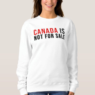 Kanada steht nicht zum Verkauf Sweatshirt