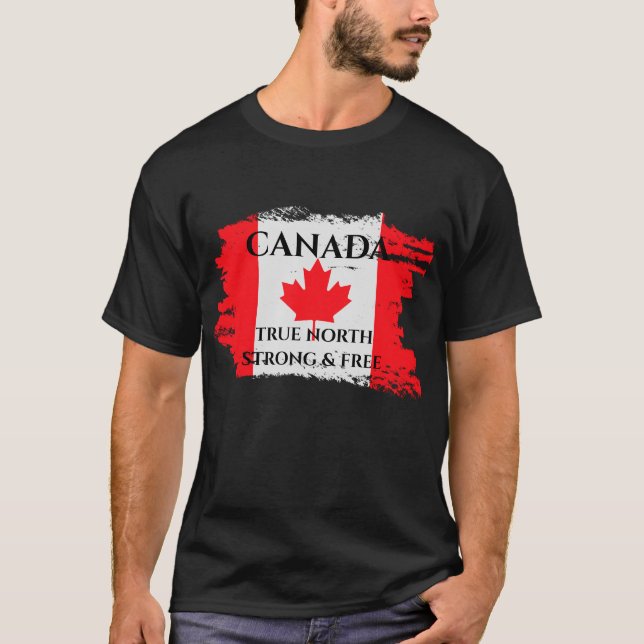 Kanada True North Strong and Free T - Shirt (Vorderseite)