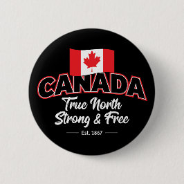 "Kanada True North Strong & Free Est. 1867 Zoll Button