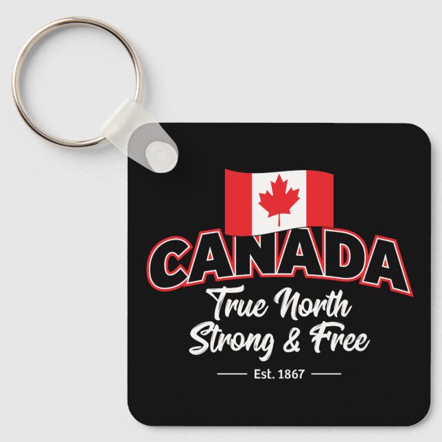 "Kanada True North Strong & Free Est. 1867 Zoll Schlüsselanhänger (Vorderseite)