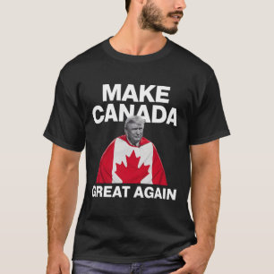 Kanada wieder groß machen Trump Kanadische Flagge T-Shirt