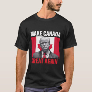 Kanada wieder groß machen Trump Kanadische Flagge T-Shirt