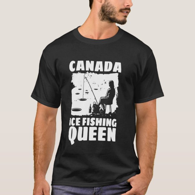Kanadas Eisanglerkönigin T-Shirt (Vorderseite)