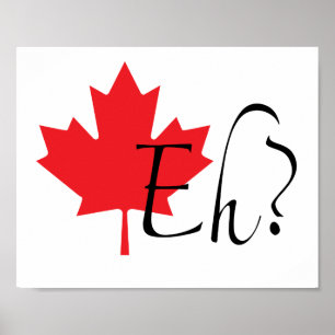 KANADIAN "EH?" WERTPOSTER POSTER