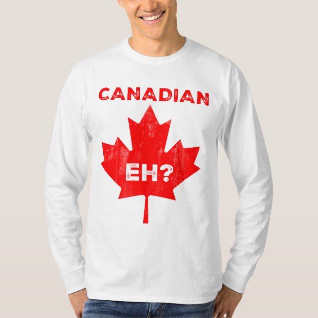 Kanadier Eh? Ahornblatt T-Shirt (Vorderseite)