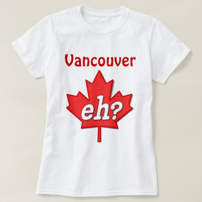 Kanadier Eh? - Vancouver T-Shirt (Design vorne)