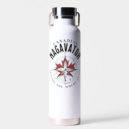 Kanadier Nagavator erzählt dir, wo du hin tust Trinkflasche