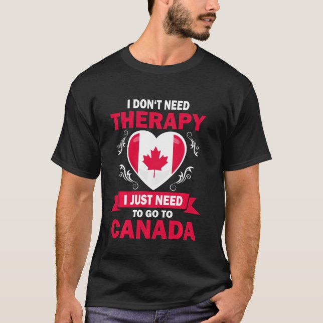 Kanadische Flag Vacation Therapy Funny Canada T-Shirt (Vorderseite)
