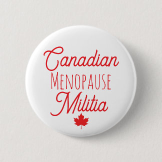 Kanadische Menopause-Miliz-Taste Button