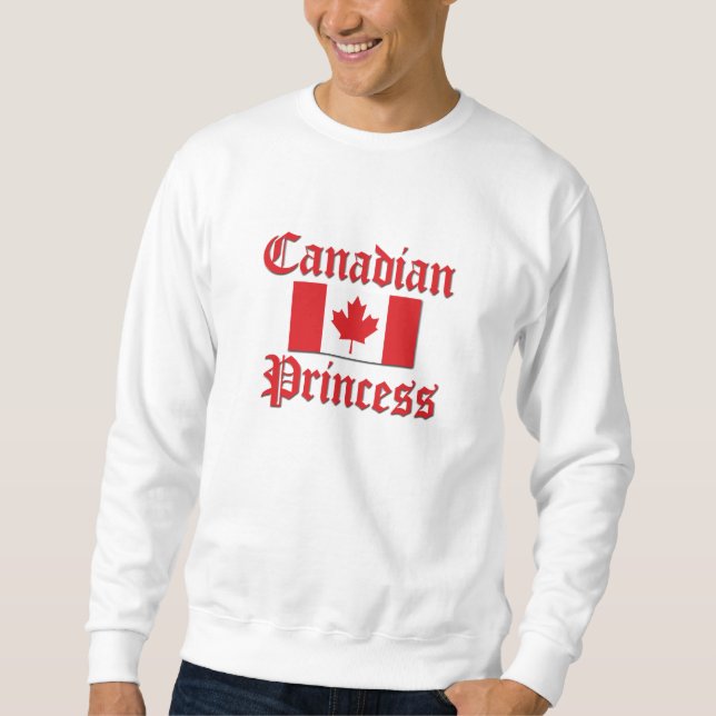 Kanadische Prinzessin Sweatshirt (Vorderseite)