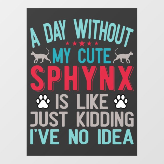 Kanadischer Frisör Sphynx Cat Owner Funny Sprichwo Fensteraufkleber (Blatt)