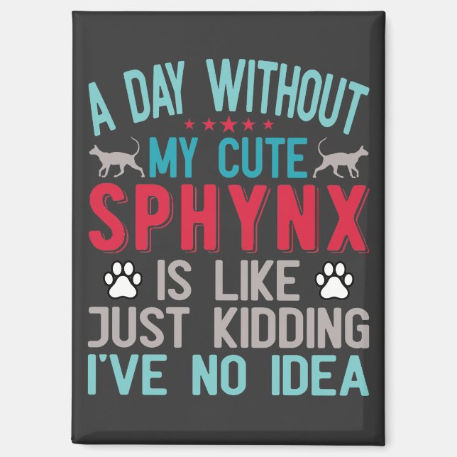Kanadischer Frisör Sphynx Cat Owner Funny Sprichwo Magnet (Vorderseite)