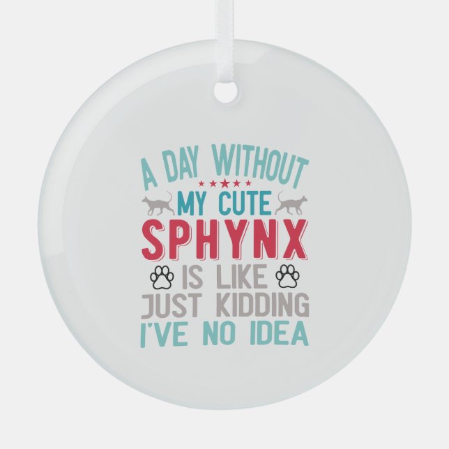 Kanadischer Frisör Sphynx Cat Owner Funny Sprichwo Ornament Aus Glas (Vorderseite)