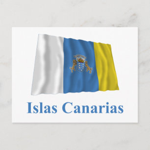 Kanarische Inseln Waving Flag mit Namen auf Spanis Postkarte
