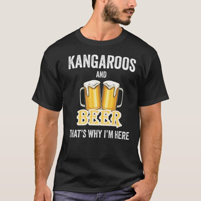 Kängurus und Bier deshalb bin ich hier T-Shirt (Vorderseite)