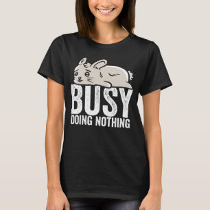 Kaninchen beschäftigt, nichts Lazy Boys Girls T-Shirt
