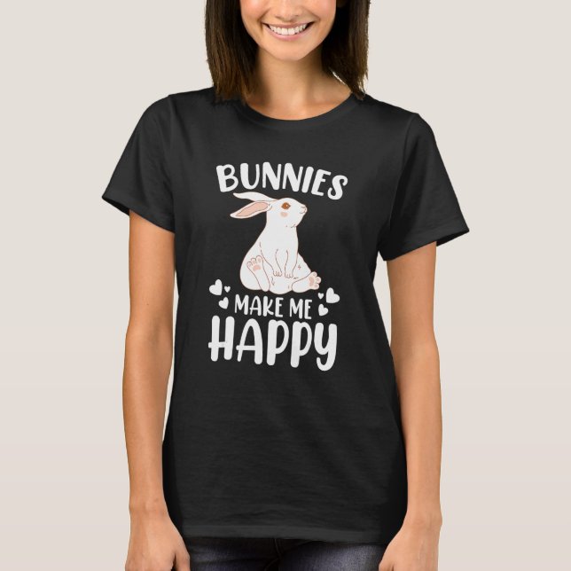 Kaninchen Bunnies machen mich glücklich sonnig T-Shirt (Vorderseite)