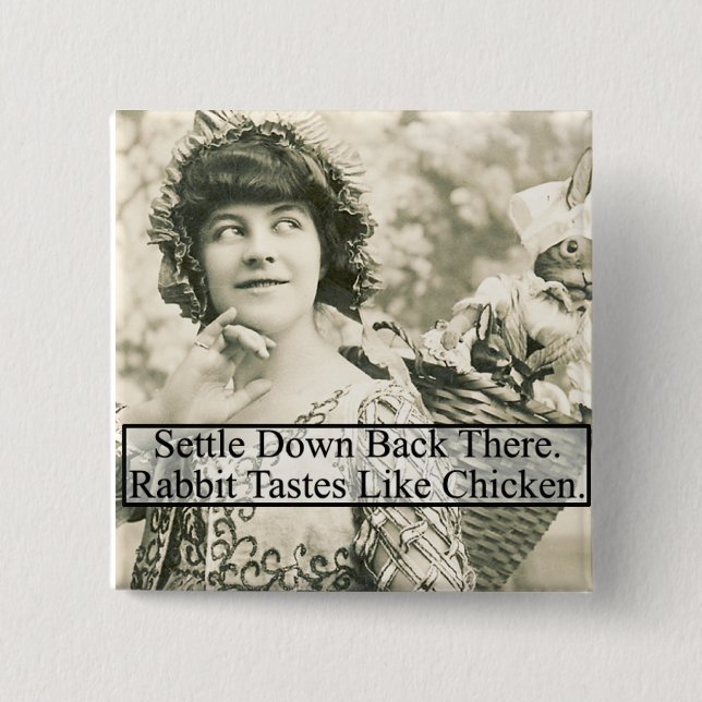Kaninchen schmeckt wie Hühnchen - Vintag Button (Vorderseite)