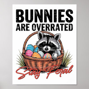 Kaninchen sind überbewertet Bleib wild Süßer Wasch Poster