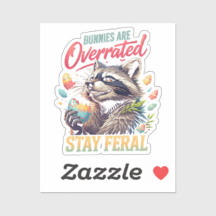 Kaninchen sind überbewertet Bleibt wild Aufkleber