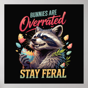 Kaninchen sind überbewertet Bleibt wild Poster