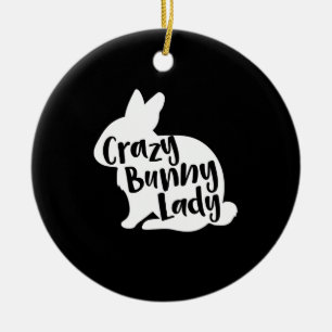 Kaninchengeschenk Crazy Bunny Lady - Funny Rabbit  Keramik Ornament