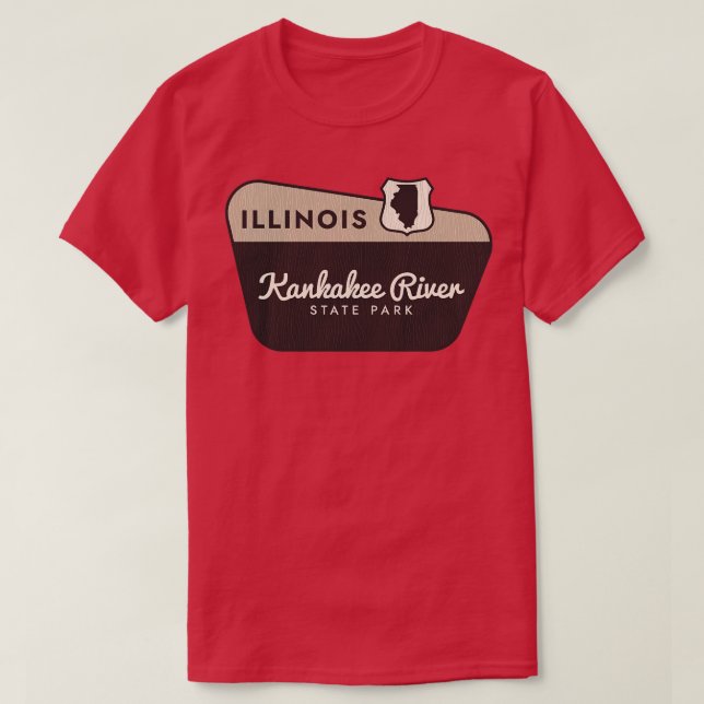 Kankakee River Staat Park Illinois Begrüßungszeich T-Shirt (Design vorne)