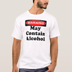 Kann Alkohol enthalten T-Shirt