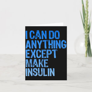 Kann alles außer Insulin herstellen T1d Diabetes Karte