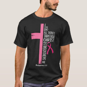 Kann alles durch den Christ Brustkrebs Awa tun T-Shirt