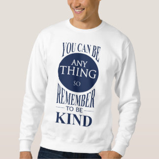 Kann alles sein Sweatshirt