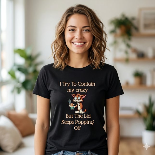 Kann das Verrückte nicht enthalten – Lustig nachvo T-Shirt (Von Creator hochgeladen)