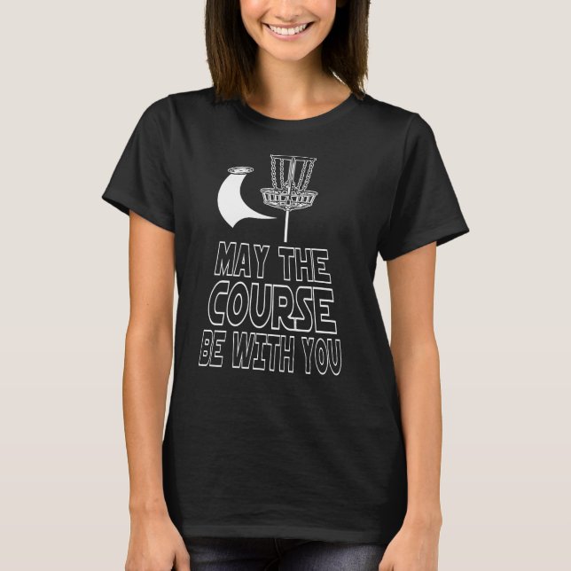 Kann der Kurs mit Ihrem Disk Golf sein T-Shirt (Vorderseite)